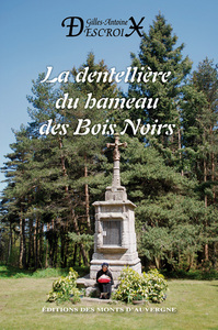 La dentellière du hameau des Bois Noirs