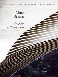 MARC BARANI - UN PONT A BILLANCOURT