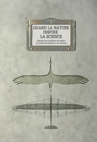 Quand la nature inspire la science. Histoires des