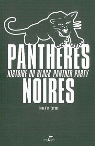PANTHERES NOIRES - HISTOIRE DU BLACK PANTHER PARTY