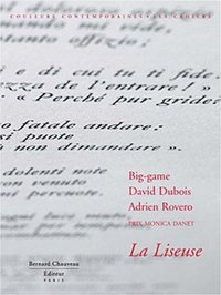 La liseuse - [trois projets de] Big-game, David Dubois, Adrien Rovero