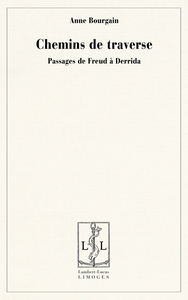 Chemins de traverse - passages de Freud à Derrida