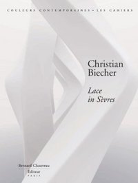 CHRISTIAN BIECHER - LACE IN SEVRES