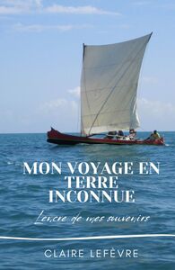 Mon voyage en terre inconnue