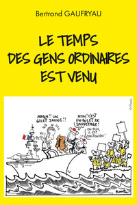 LE TEMPS DES GENS ORDINAIRES EST VENU