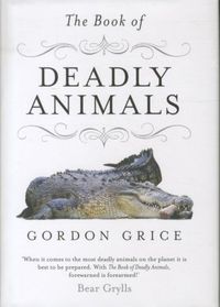 The Book of Deadly Animals