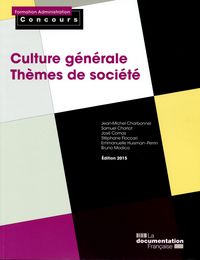 Culture générale - thèmes de société - categories a et b (ed 2015)