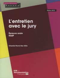 L'entretien avec le jury 2013 (petit format) - l'épreuve orale raep