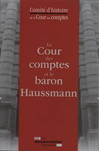 La cour des comptes et le baron Haussmann