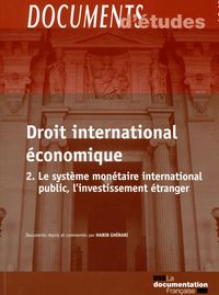 Droit international économique - Le systeme monétaire international public