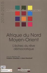 Afrique du nord - moyen-orient 2014-2015 - l'échec du rêve démocratique