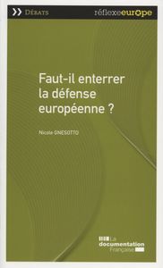 Faut-il enterrer la défense européenne ?