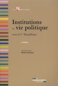 Institutions et vie politique sous la Ve république