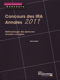 Concours des ira - annales 2011 - méthodologie des épreuves