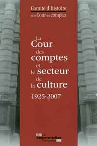 La cour des comptes et le secteur de la culture 1925-2007