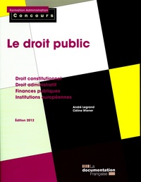 Le droit public 2012 - catégories a et b - droit constitutionnel/droit adminis