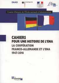 La coopération franco-allemande et l'ENA 1947-2016