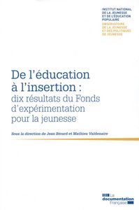 De l'éducation à l'insertion : Dix résultats du fonds d'expérimentation