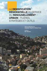 La densification résidentielle au service du renouvellement urbain