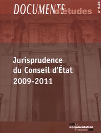 Jurisprudence du conseil d'état 2009-2011