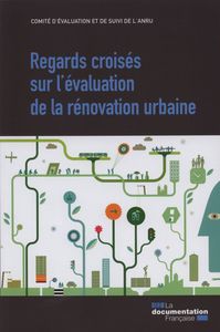 Regards croisés sur l'évaluation de la rénovation urbaine