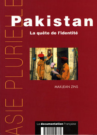 PAKISTAN - LA QUETE DE L'IDENTITE