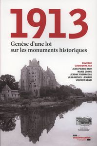 1913 Genèse d'une loi sur les monuments historiques