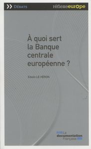 A quoi sert la banque centrale européenne ?