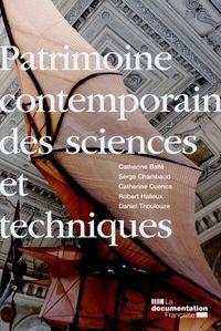 Patrimoine contemporain des sciences et des techniques