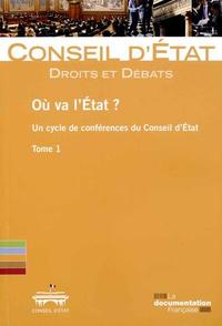 OU VA L'ETAT ? UN CYCLE DE CONFERENCES DU CONSEIL D'ETAT