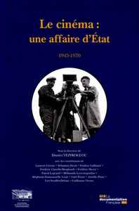 Le cinéma : Une affaire d'état 1945-1970