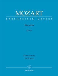 WOLFGANG AMADEUS MOZART : REQUIEM K.626 - SATB & PIANO - CHANT ET REDUCTION DE PIANO