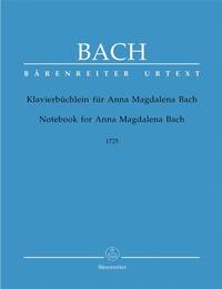 JEAN SEBASTIEN BACH : LE PETIT LIVRE D'ANNA MAGDALENA BACH - KLAVIERBUCHLEIN ANNA MAGDALENA