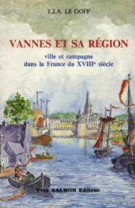 VANNES ET SA REGION VILLE ET CAMPAGNE DANS LAFRANCE DU 18EME SIECLE