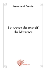 Le secret du massif du Mitaraca