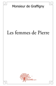 Les femmes de Pierre