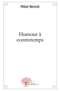 Humour à contretemps