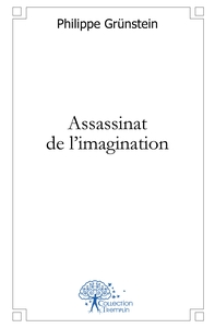 Assassinat de l'imagination