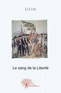 Le sang de la liberté