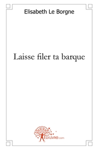 Laisse filer ta barque