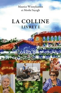 La Colline - Tome 1