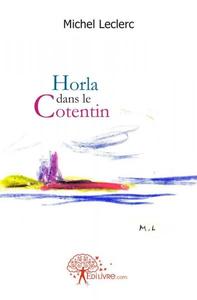 Horla dans le cotentin