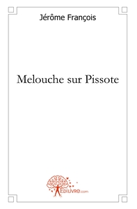 Melouche sur Pissote