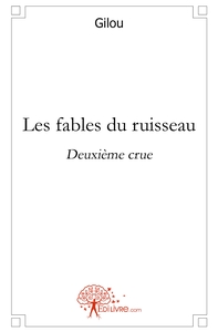 Les fables du ruisseau - Tome 2