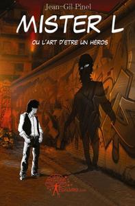 Mister l ou l'art d'être un héros