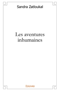 Les aventures inhumaines