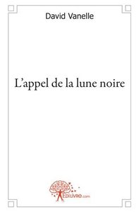 L'appel de la lune noire