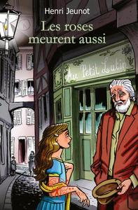 Les roses meurent aussi