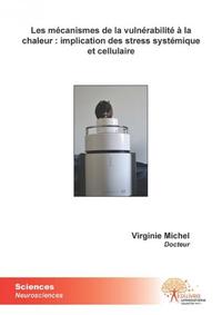 Les mécanismes de la vulnérabilité à la chaleur : implication des stress systémi