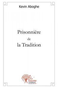 Prisonnière de la tradition